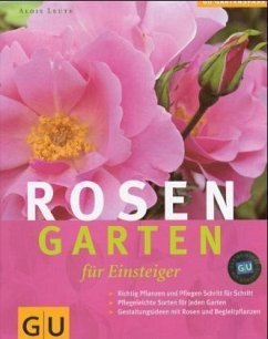 Rosengarten für Einsteiger - Leute, Alois