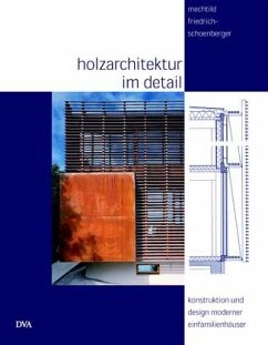 Holzarchitektur im Detail - Friedrich-Schoenberger, Mechtild