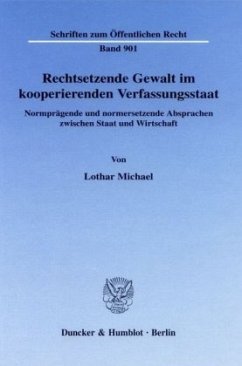 Rechtsetzende Gewalt im kooperierenden Verfassungsstaat. - Michael, Lothar