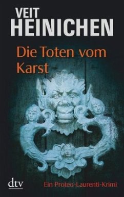 Die Toten vom Karst / Proteo Laurenti Bd.2 - Heinichen, Veit