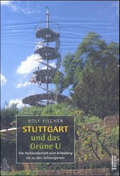 Stuttgart und das Grüne U - Fischer, Rolf