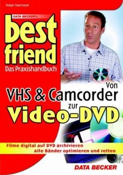 Von VHS & Camcorder zur Video-DVD - Haarmeyer, Holger
