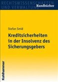Kreditsicherheiten in der Insolvenz des Sicherungsgebers
