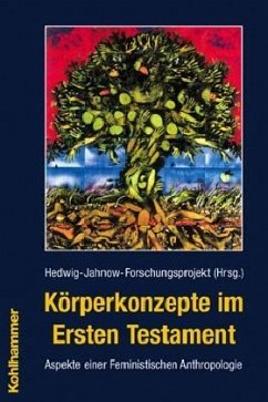 Körperkonzepte im Ersten Testament - Hedwig-Jahnow-Forschungsprojekt (Hrsg.)