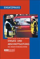 Einsatzpraxis: Einsatz- und Abschnittsleitung - Graeger, Arvid / Cimolino, Ulrich / de Vries, Holger / Haisch, Michael / Südmersen, Jan