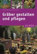 Gräber gestalten und pflegen - Bild 1