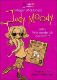 Judy Moody oder Wie werde ich berühmt?
