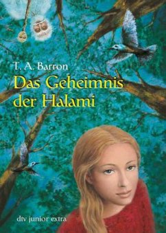 Das Geheimnis der Halami - Barron, Thomas A.