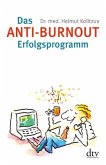 Das Anti-Burnout-Erfolgsprogramm
