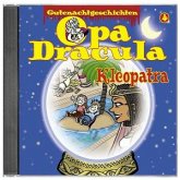 Kleopatra, 1 Audio-CD / Opa Dracula, Audio-CDs Tl.4