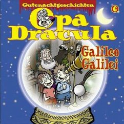 Galileo Galilei, 1 Audio-CD / Opa Dracula, Audio-CDs Tl.6