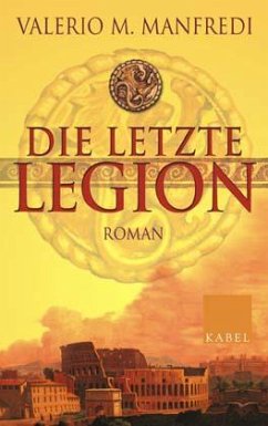 Die letzte Legion - Manfredi, Valerio M.