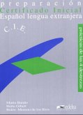 Preparacion Certificado Inicial de Espanol lengua extranjera (C.I.E.)