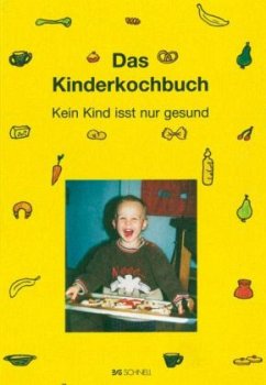 Das Kinderkochbuch - Kircher, Pia;Kircher-Draeger, Bernadette