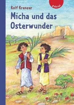 Micha und das Osterwunder - Krenzer, Rolf