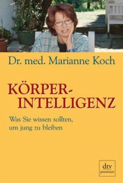 Körperintelligenz - Koch, Marianne