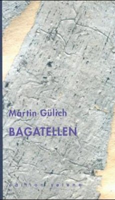 Bagatellen - Gülich, Martin