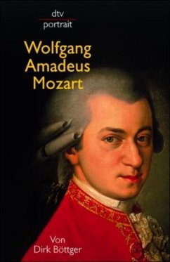Wolfgang Amadeus Mozart - Böttger, Dirk