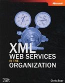 XML Web Services in the Organization XML Web Services in the Organization