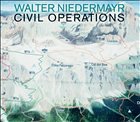 Walter Niedermayr, Zivile Operationen - Niedermayr, Walter