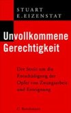 Unvollkommene Gerechtigkeit Unvollkommene Gerechtigkeit