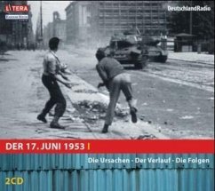 17. Juni 1953, Der Aufstand, 2 Audio-CDs - Fricke, Karl W.