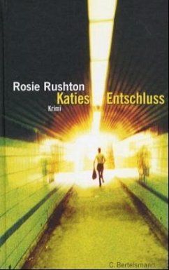 Katies Entschluss - Rushton, Rosie
