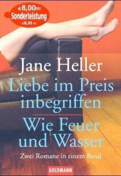 Liebe im Preis inbegriffen. Wie Feuer und Wasser - Heller, Jane