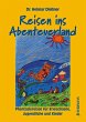 Reisen ins Abenteuerland - Bild 1