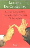 Kleine Geschichte der mittelalterlichen Philosophie