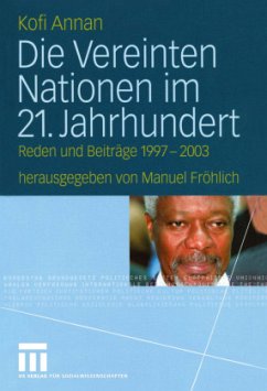 Die Vereinten Nationen im 21. Jahrhundert - Annan, Kofi