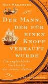 Der Mann, der für einen Knopf verkauft wurde