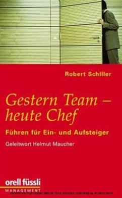 Gestern Team - heute Chef - Schiller, Robert