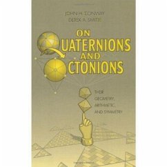 On Quaternions and Octonions - Conway, John H.; Smith, Derek A.