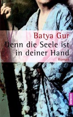 Denn die Seele ist in deiner Hand - Gur, Batya