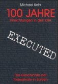 100 Jahre Hinrichtungen in den USA