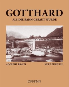 Gotthard - Braun, Adolphe; Zurfluh, Kurt