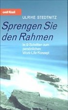 Sprengen Sie den Rahmen - Stedtnitz, Ulrike