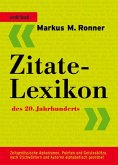 Zitate-Lexikon des 20. Jahrhunderts Zitate-Lexikon des 20. Jahrhunderts