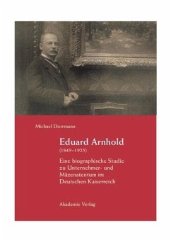Eduard Arnhold (1849-1925) - Dorrmann, Michael