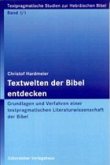 Textwelten der Bibel entdecken. Tl.1