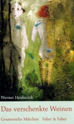 Das verschenkte Weinen - Heiduczek, Werner