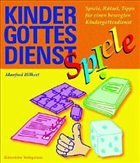 Kindergottesdienst Spiele - Hilkert, Manfred