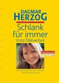 Schlank für immer trotz Diätverbot Schlank für immer trotz Diätverbot