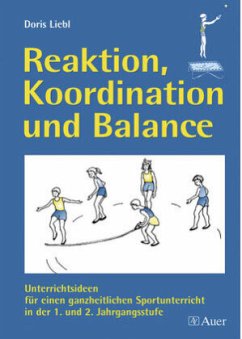 Reaktion, Koordination und Balance - Liebl, Doris