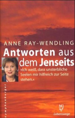 Antworten aus dem Jenseits - Ray-Wendling, Anne