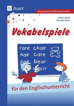 Vokabelspiele für den Englischunterricht in der Grund- und Hauptschule - Bartl, Catrin;Bartl, Almuth