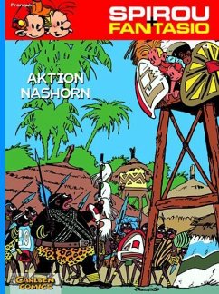 Aktion Nashorn / Spirou + Fantasio Bd.4 - Franquin, André