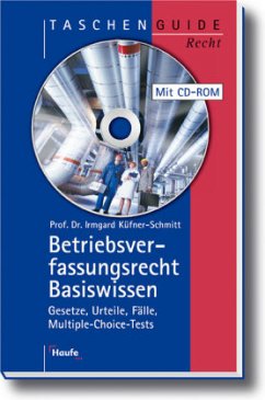 Betriebsverfassungsrecht Basiswissen, m. CD-ROM - Küfner-Schmitt, Irmgard