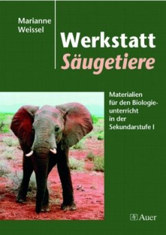 Werkstatt Säugetiere - Weissel, Marianne